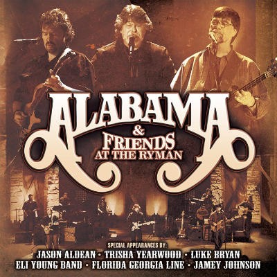 Alabama & Friends - At The Ryman (Edice 2018) 
