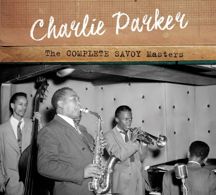 Charlie Parker - Complete Savoy Masters (Edice 2020)