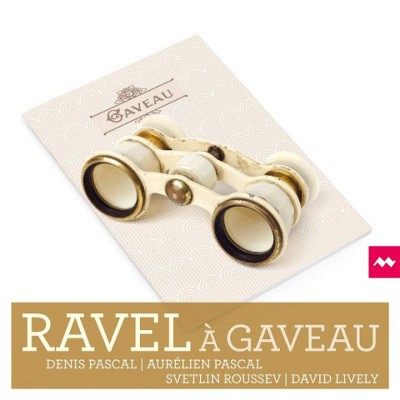 Maurice Ravel - Ravel A Gaveau (2019)