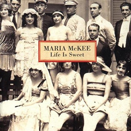 Maria McKee - Life Is Sweet 
