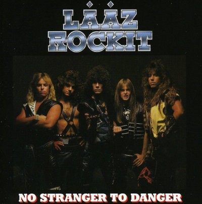 Lääz Rockit - No Stranger To Danger (Edice 2009)