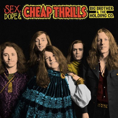 Big Brother & The Holding Company - Sex, Dope & Cheap Thrills (2CD, Edice 2018)