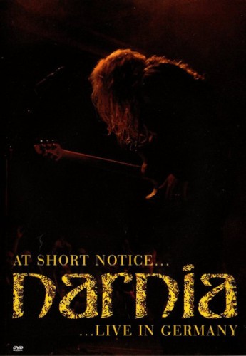 Narnia - At Short Notice... Live In Germany (2004) /DVD