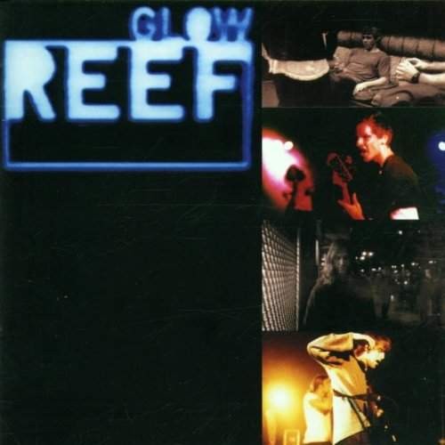 Reef - Glow (Edice 2004)