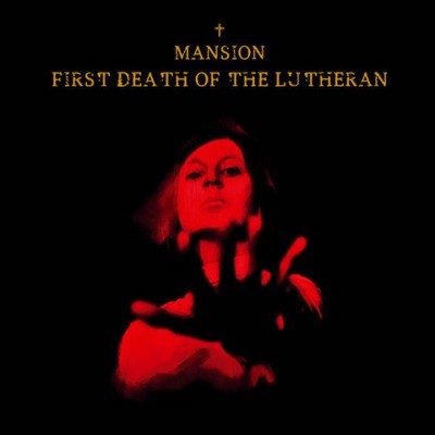 Mansion - First Death Of The Lutheran (2018)