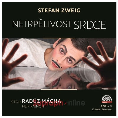 Stefan Zweig - Netrpělivost srdce (2CD-MP3, 2022)