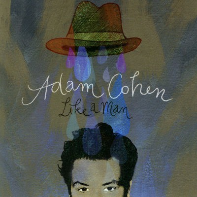 Adam Cohen - Like A Man (2011)