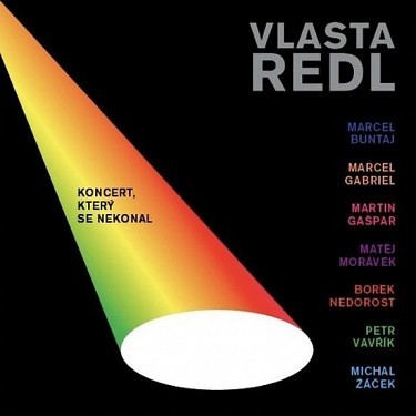 Vlasta Redl - Koncert, který se nekonal (2011) 