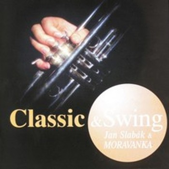 Moravanka Jana Slabáka - Classic & Swing 