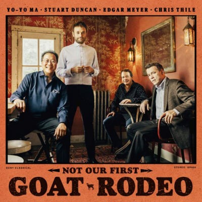 Yo-Yo Ma / Stuart Duncan / Edgar Meyer / Chris Thile - Not Our First Goat Rodeo (2020)
