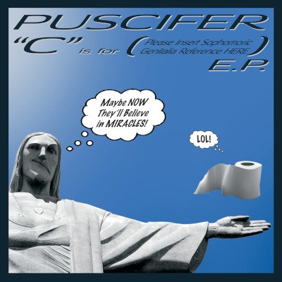 Puscifer - "C" Is For (Please Insert Sophomoric Genitalia Reference Here) /EP, Reedice 2023, Vinyl