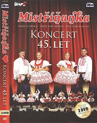 Mistříňanka - Koncert 45. let 