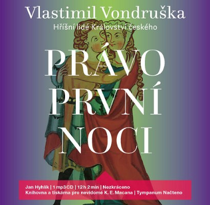 Vlastimil Vondruška - Právo první noci - Hříšní lidé Království českého (MP3, 2019)