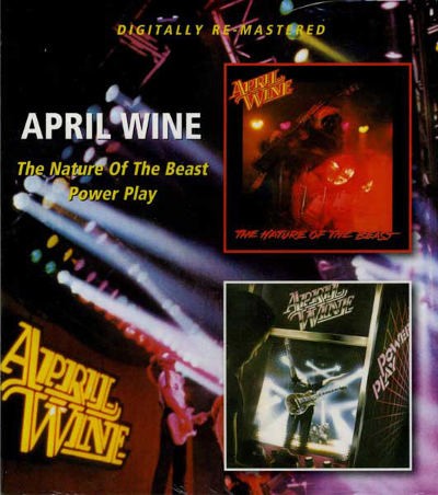 April Wine - Nature Of The Beast / Power Play (Edice 2012) 