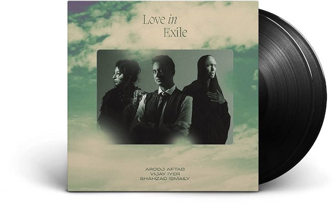 Arooj Aftab / Vijay Iyer / Shahzad Ismaily - Love In Exile (2023) - Vinyl
