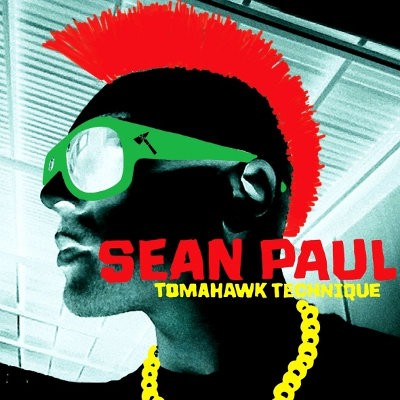 Sean Paul - Tomahawk Technique (2012) 