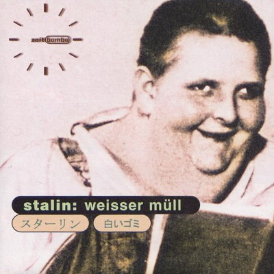 Stalin - Weisser Müll (1997) 