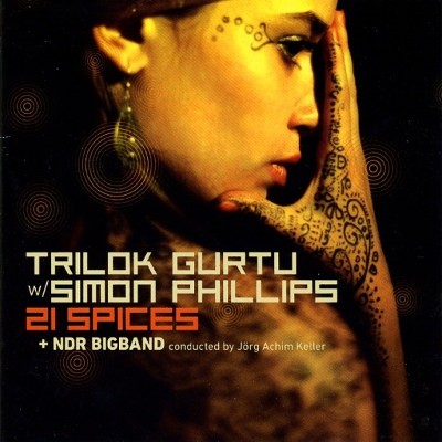 Trilok Gurtu W/ Simon Phillips + NDR Bigband - 21 Spices (2011) 