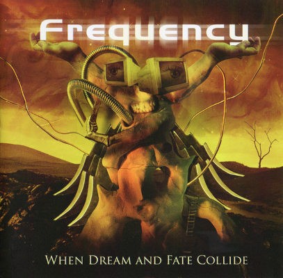 Frequency - When Dream And Fate Collide (2006)