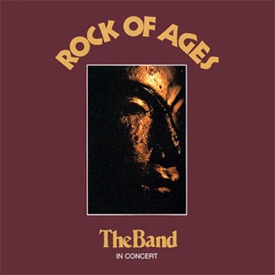 Band - Rock Of Ages: The Band In Concert (Remastered) 