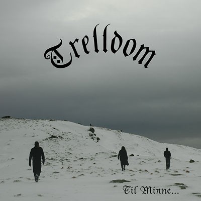 Trelldom - Til Minne... (2007)