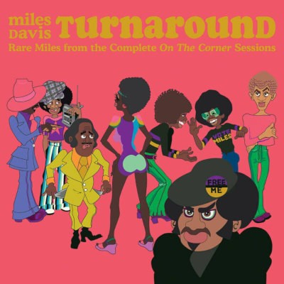 Miles Davis - Turnaround (Rare Miles From The Complete On The Corner Sessions) /RSD 2023, Limited Vinyl