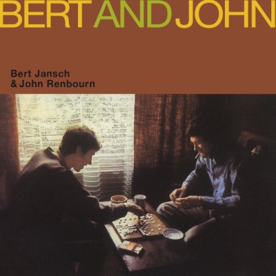 Bert Jansch / John Renbourn - Bert And John (Reedice 2020)