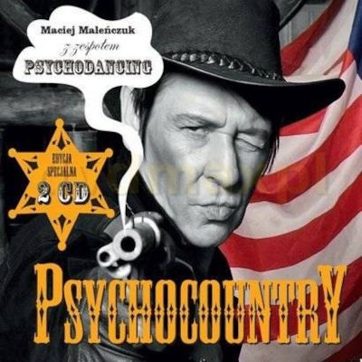 Maciej Malenczuk Z Zespolem Psychodancing - Psychocountry (Edice 2012) /2CD