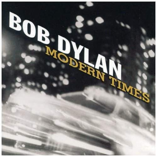 Bob Dylan - Modern Times 