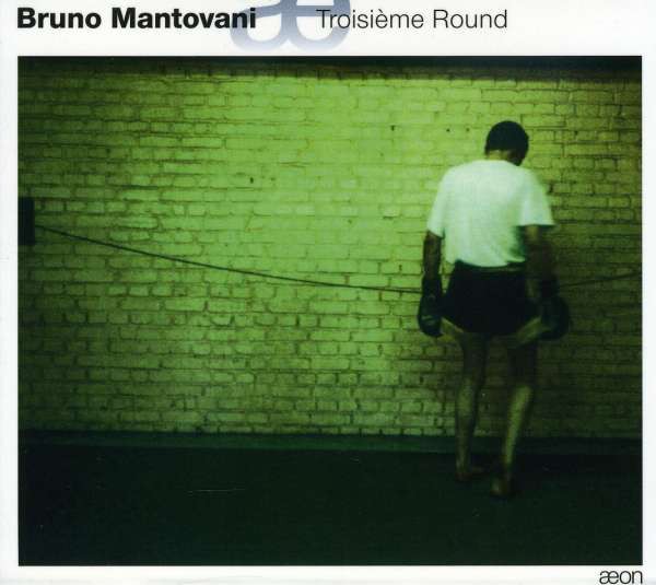 Bruno Mantovani - Troisième Round DOPRODEJ