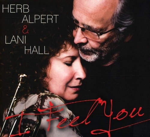 Herb Alpert & Lani Hall - I Feel You (2016) 