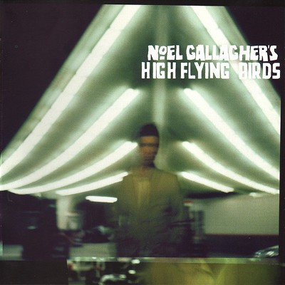 Noel Gallagher's High Flying Birds - Noel Gallagher's High Flying Birds (2011) 