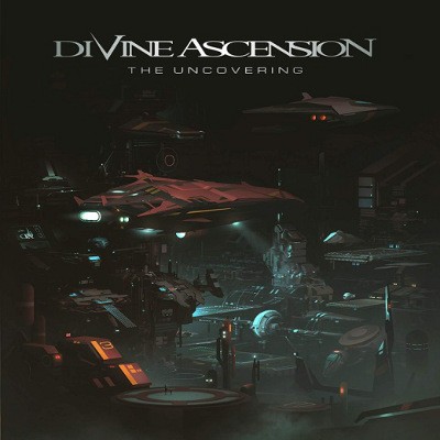 Divine Ascension - Uncovering (2018)