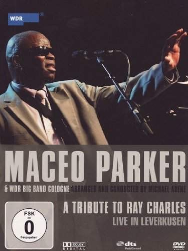 Maceo Parker, WDR Big Band Köln - A Tribute To Ray Charles Live In Leverkusen (2010) /DVD