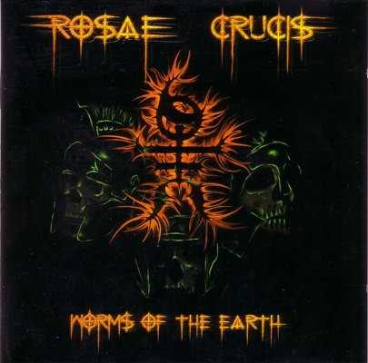 Rosae Crucis - Worms Of The Earth (2003)