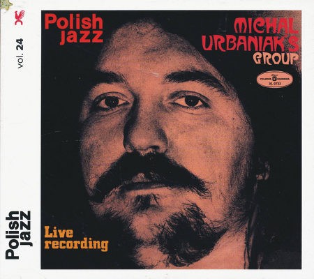Michal Urbaniak's Group - Live Recording - Polish Jazz Vol. 24 (Edice 2016) 