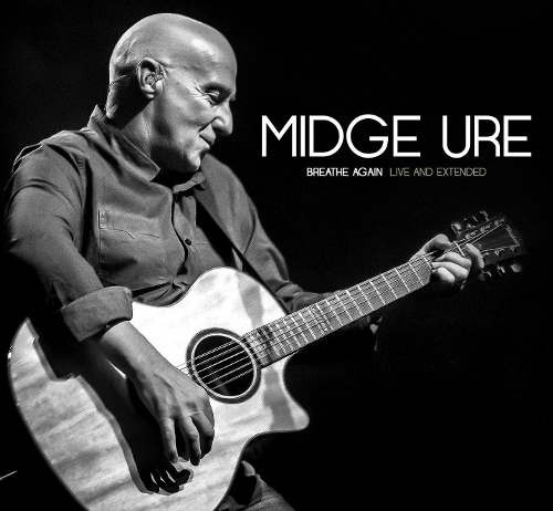 Midge Ure - Breathe Again: Live & Extended (2015) 