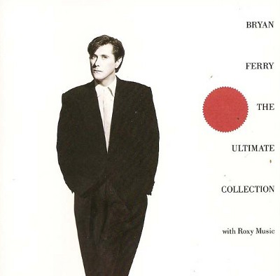 Bryan Ferry And Roxy Music - Bryan Ferry - The Ultimate Collection With Roxy Music (1988)