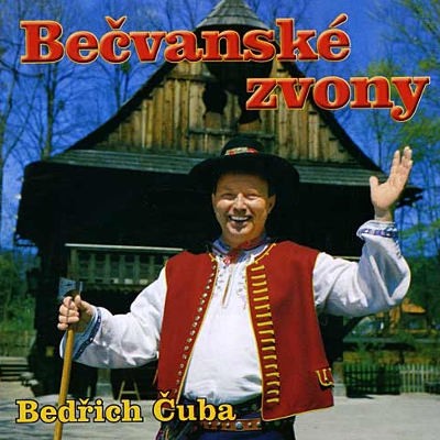 Bedřich Čuba - Bečvanské Zvony (2005) 