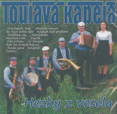 Toulavá kapela - Hezky z vesela (2019)