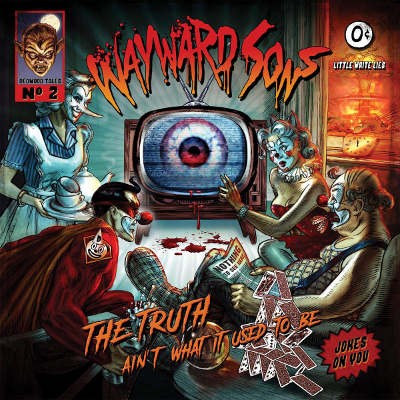 Wayward Sons - Truth Ain't What It Used To Be (2019)