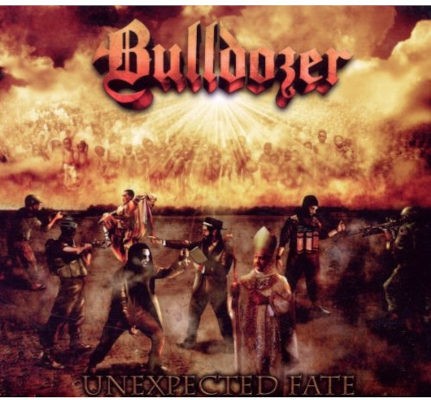 Bulldozer - Unexpected Fate (Edice 2011)