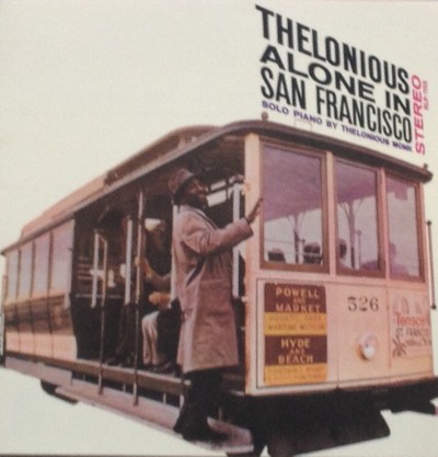 Thelonious Monk - Thelonious Alone In San Francisco (Edice 2011)
