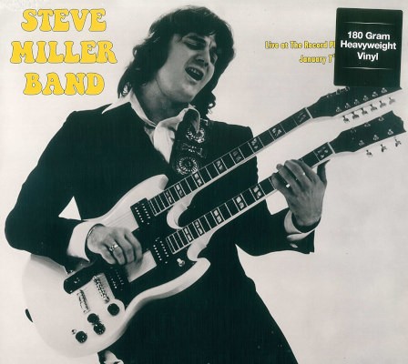 Steve Miller Band - Live At The Record Plant In Sausalito January 7th 1973 (Edice 2017) - 180 gr. Vinyl