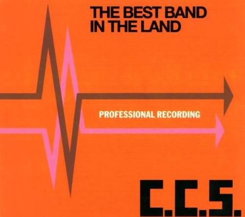 C.C.S. - Best Band In The Land (Edice 2002)