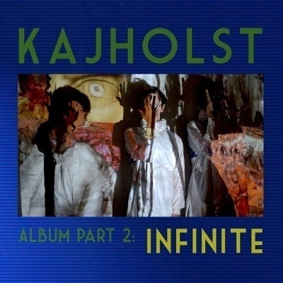 Kajholst - Album Part 2: Infinite (2018) 