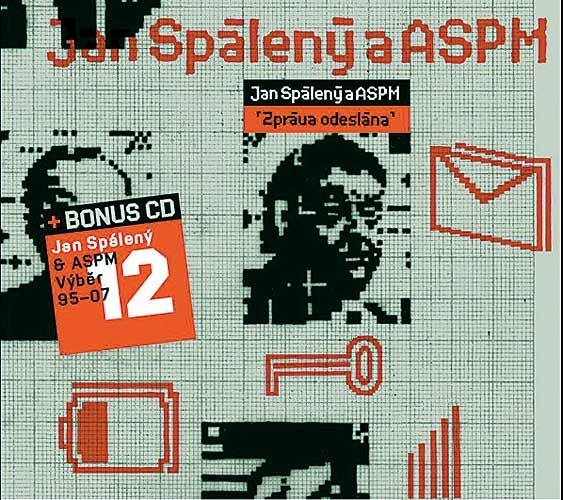 Jan Spálený & ASPM - Zprava Odeslana+ Vyběr 97-07 
