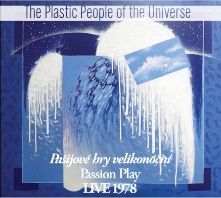 Plastic People Of The Universe - Pašijové hry velikonoční - Live 1978 (Edice 2023)
