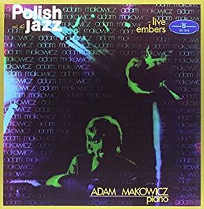 Adam Makowicz - Live Embers - Polish Jazz Vol. 43 /Vinyl (2016) 