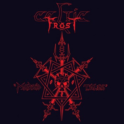 Celtic Frost - Morbid Tales (Reedice 2019)